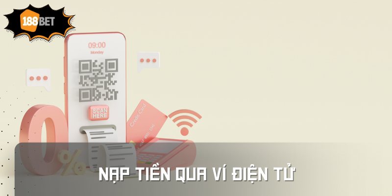 nạp tiền 188BET qua ví điện tử