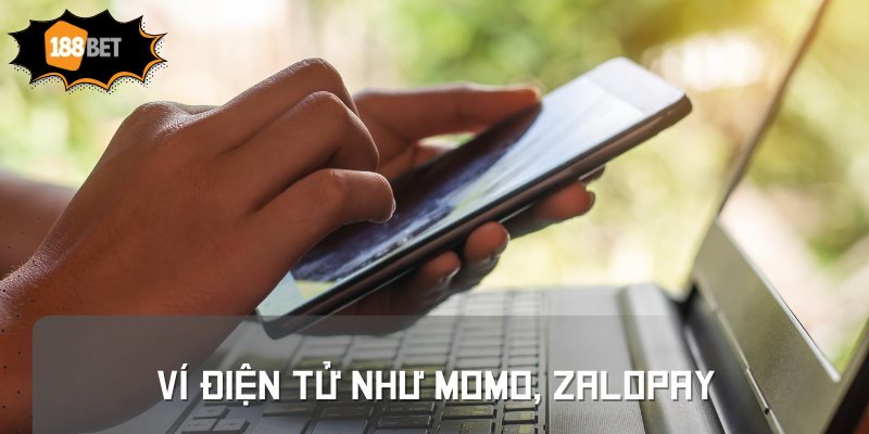 Ví điện tử như Momo, ZaloPay